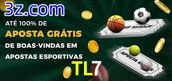 TL7 Ate 100% de Aposta Gratis
